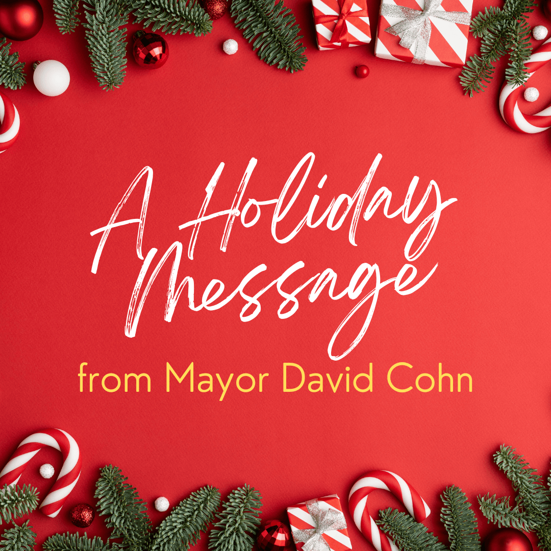 A Holiday Message from Mayor David Cohn