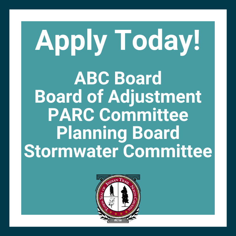 Apply today for an Indian Trail Board or Committee